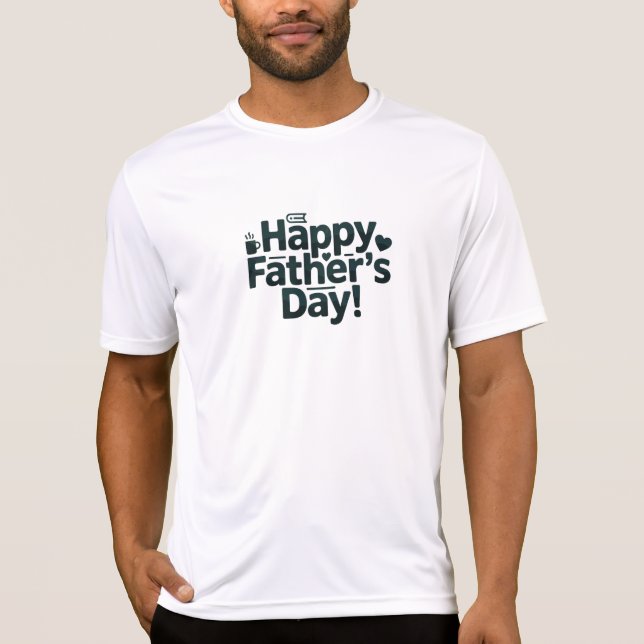Happy Father's Day Text Design T-Shirt (Front)