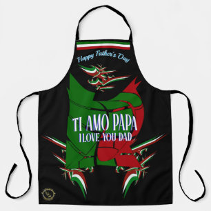 Happy Father's Day TI AMO PAPA I Love You Dad Apro Apron