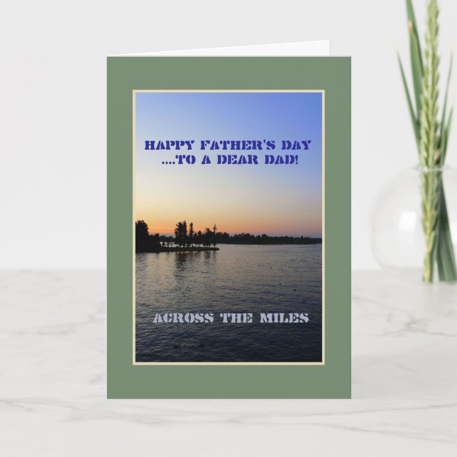 Happy Father's Day to a Dear Dad-Across the Miles Card (Front)