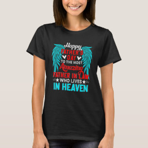 Happy Father's Day To Most Amazing Father In Law I T-Shirt