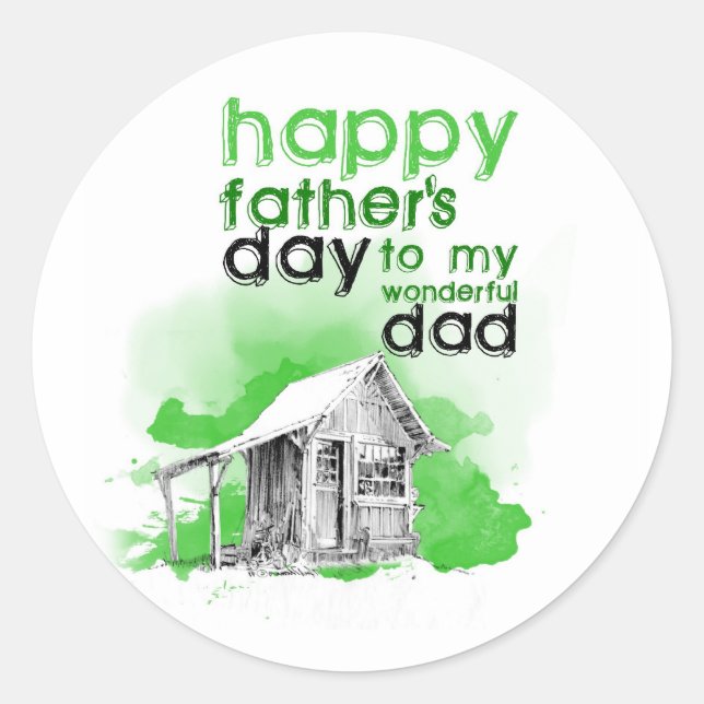 Happy father's day to my wonderful dad classic round sticker (Front)