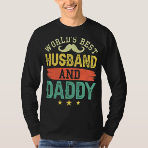 Happy Father's Day World's Best Husband And Daddy T-Shirt