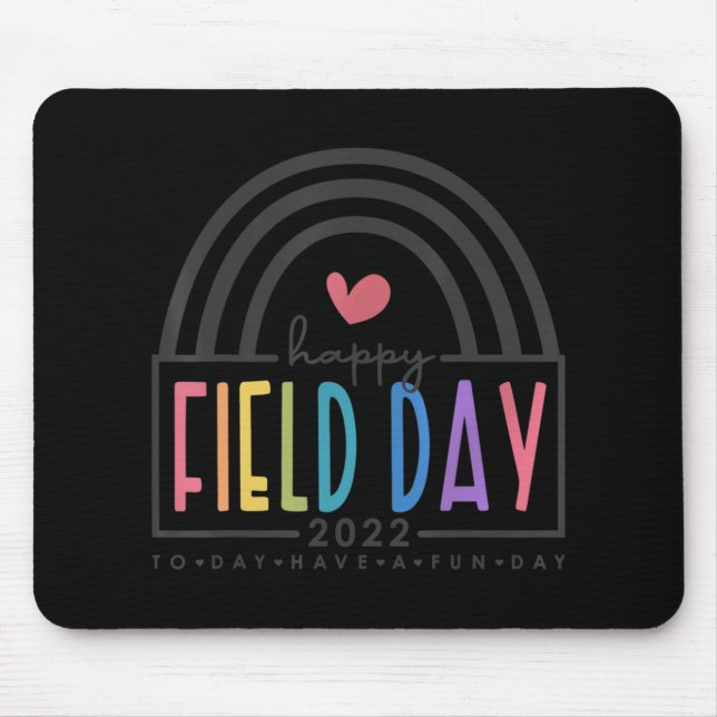 Happy Field Day 2022 rainbow fun day school trips  Mouse Pad (Front)