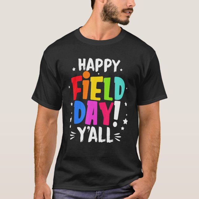 Happy Field Day Tie Dye Graphic It's Field Day Y'a T-Shirt (Front)