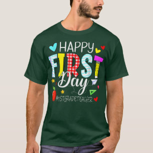 Happy First Day 1St Grade Teacher Welcome Back To T-Shirt