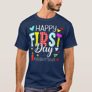 Happy First Day 3rd Grade Teacher Welcome Back To T-Shirt