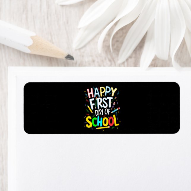 Happy First Day Back to School (Insitu)