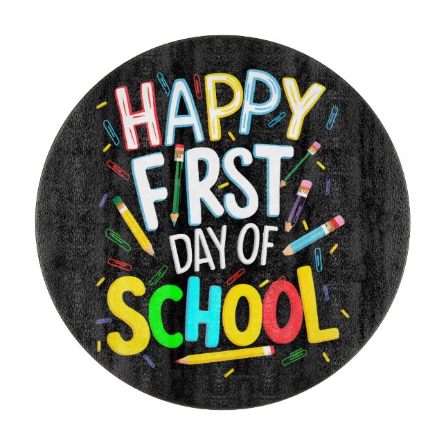 Happy First Day Back to School Cutting Board (Front)