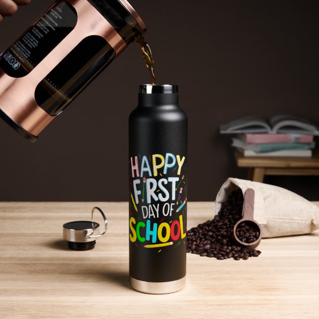 Happy First Day Back to School Water Bottle (Coffee (Rotated))