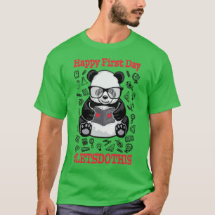 Happy First Day Lets Do This Back To School Panda T-Shirt