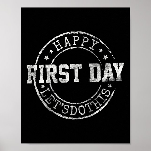Happy First Day Let's Do This Teacher Student Back Poster (Front)