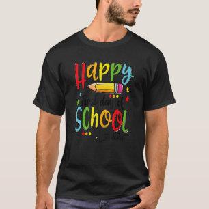 Happy First Day Let's Do This Welcome Back To Scho T-Shirt