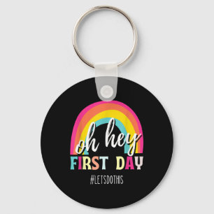Happy First Day Lets Do This Welcome Back To Schoo Key Ring
