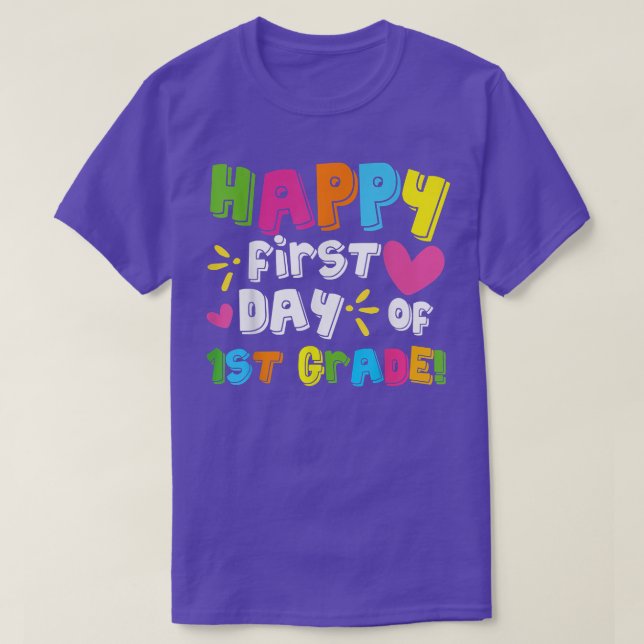 Happy First Day Of 1st Grade Teacher Back To Schoo T-Shirt (Design Front)