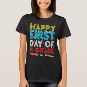 Happy First Day Of 1st Grade Teacher Student Back  T-Shirt
