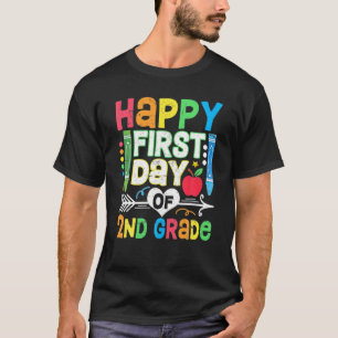 Happy First Day Of 2Nd Grade Back To School First T-Shirt