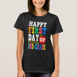 Happy First Day Of 2nd Grade School Teacher Studen T-Shirt