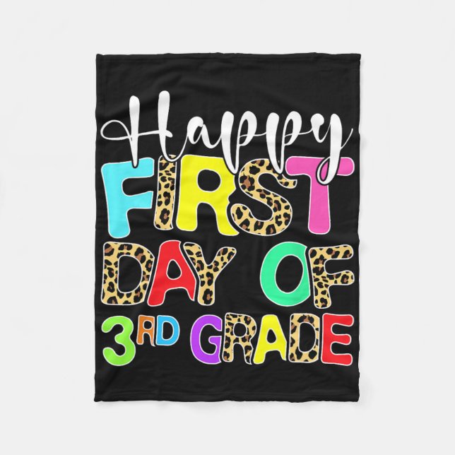 Happy First Day Of 3rd Grade Leopard Back To Schoo Fleece Blanket (Front)