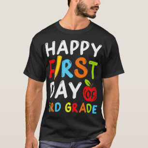 Happy First Day Of 3rd Grade Student Teacher Third T-Shirt