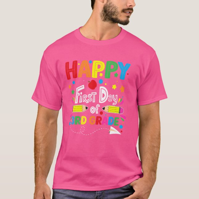 Happy First Day of 3rd Grade Teacher Student Back  T-Shirt (Front)