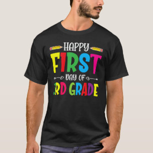 Happy First Day Of 3rd Grade Teacher Students T-Shirt