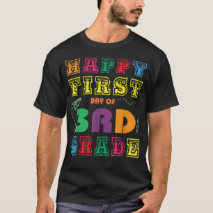 Happy First Day Of 3rd Third Grade Back To School  T-Shirt