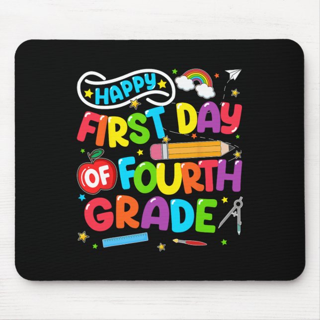Happy First Day Of 4th Grade Back To School Teache Mouse Pad (Front)