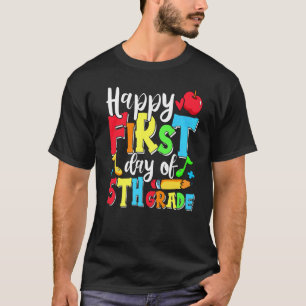 Happy First Day Of 5th Grade Cute Back To School T-Shirt