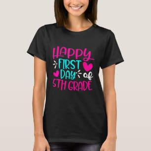 Happy First Day Of 5th Grade Heart Teachers Studen T-Shirt