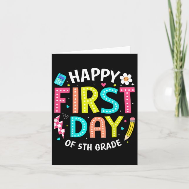 Happy First Day Of 5th Grade Teachers Kids Back To Card (Front)