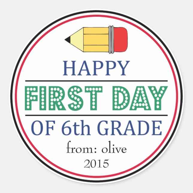 Happy First Day Of 6th Grade School Pencil Sticker (Front)