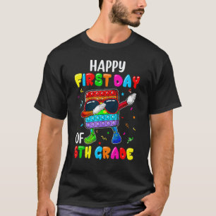 Happy First Day Of 6th Grade Students And Teachers T-Shirt