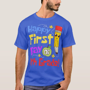 Happy First Day Of 7th Grade Back To School Teache T-Shirt