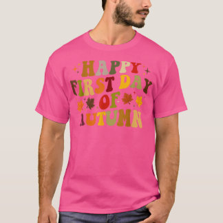 Happy First Day Of Autumn, Cute Fall Autumn  T-Shirt