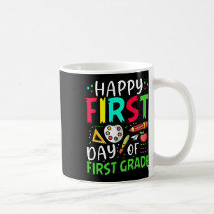Happy First Day Of First Grade Boys Girls 1st Grad Coffee Mug