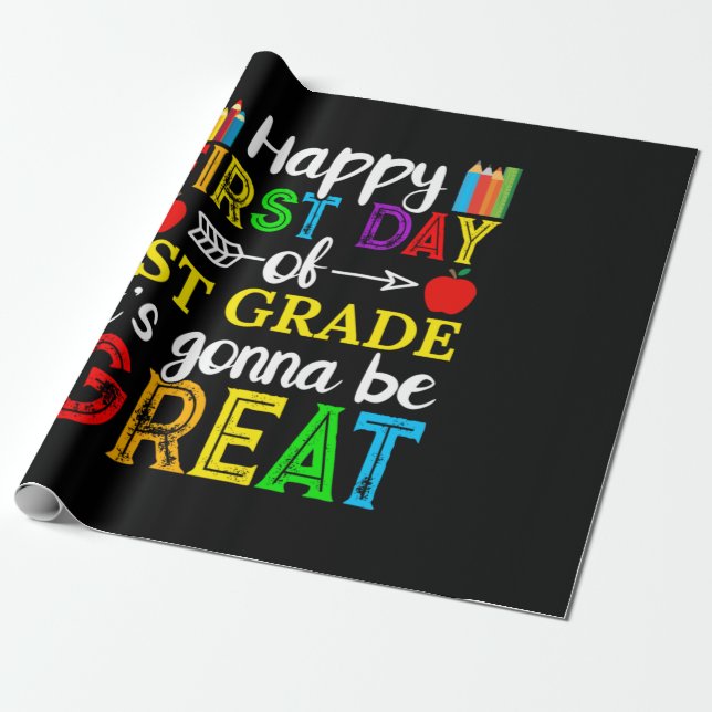 Happy First Day Of First Grade Wrapping Paper (Unrolled)