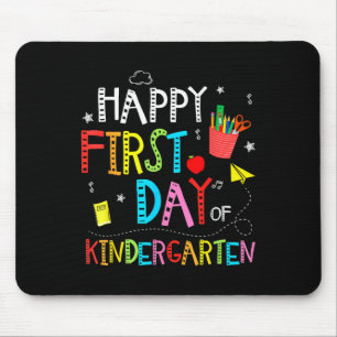 Happy First Day Of Kindergarten Ck To School Teach Mouse Pad