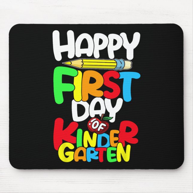 Happy First Day Of Kindergarten Teacher Back To Sc Mouse Pad (Front)