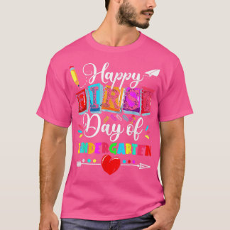 Happy First Day Of Kindergarten Teacher Back To Sc T-Shirt