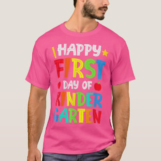 Happy First Day Of Kindergarten Teacher Back To Sc T-Shirt