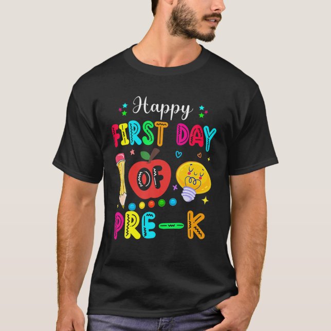Happy First Day Of Pre-K Funny Back To School T-Shirt (Front)