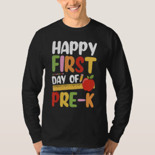 Happy First Day Of Pre K Teacher Student Cute T-Shirt