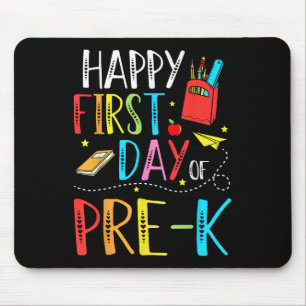 Happy First Day Of Pre-k Teacher Student Kids Back Mouse Pad
