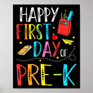 Happy First Day Of Pre-k Teacher Student Kids Back Poster