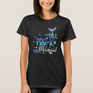 Happy First Day Of Pre Kinder Mermaid Back To Scho T-Shirt