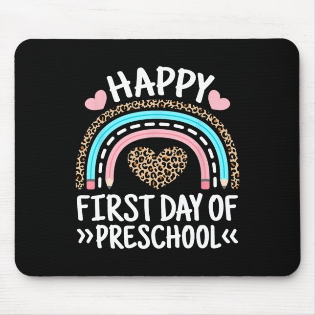 Happy First Day Of Preschool Leopard Rainbow Teach Mouse Pad (Front)
