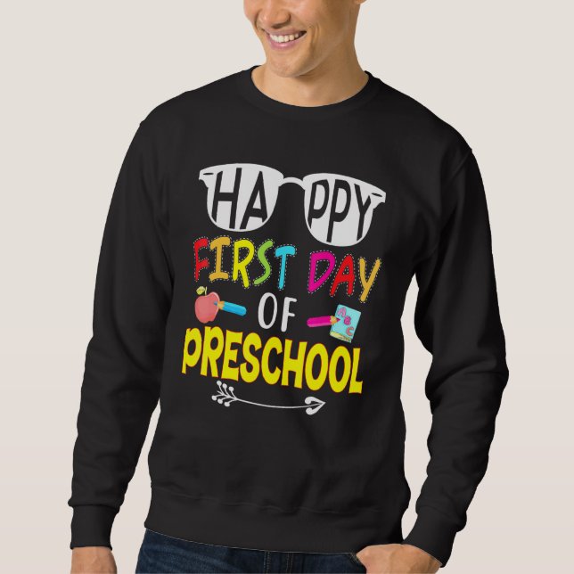 Happy First Day Of Preschool Teacher Sunglasses Ba Sweatshirt (Front)