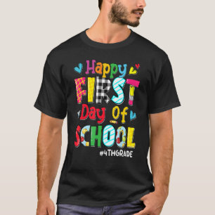 Happy First Day Of School 4th Grade Teacher Back T T-Shirt
