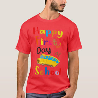Happy First Day of School Awesome Gift Idea for Te T-Shirt