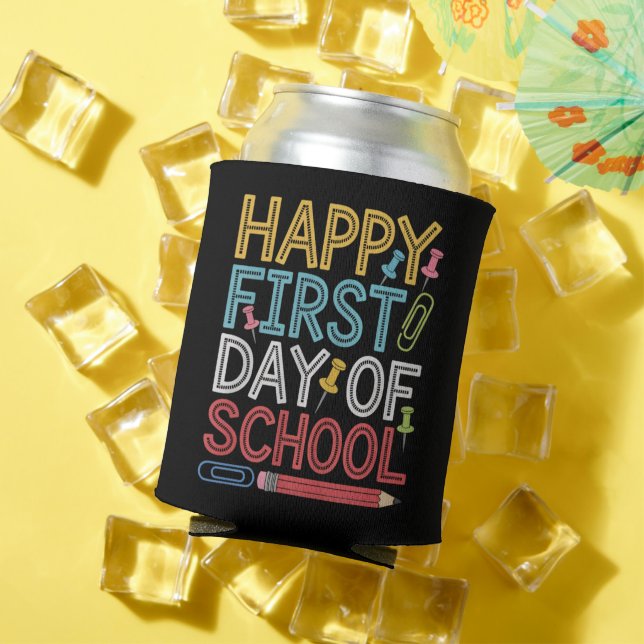 Happy First Day Of School Back To School  Can Cooler (In Situ Summer)